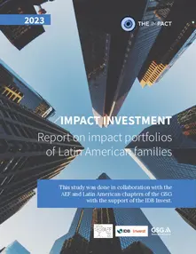 Impact Investment: Report on Impact Portfolios of Latin American Families