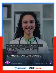 Cómo las nuevas tecnologías están transformando la industria de la salud en América Latina y el Caribe
