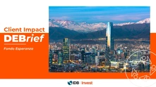 Client Impact DEBrief: Fondo Esperanza
