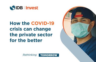 How the COVID-19 Crisis Can Change the Private Sector for the Better